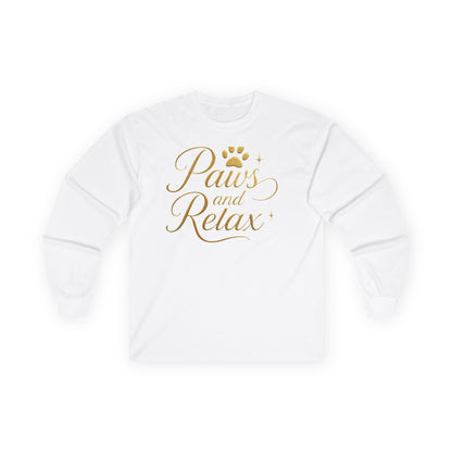 Paws and Relax Long Sleeve Tee, Cozy Pet Shirt, Cat Lover Gift, Dog Mom Tee, Relaxation Apparel, Comfortable Unisex Shirt